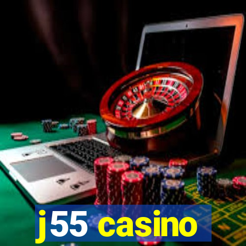 j55 casino